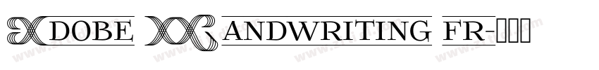 Adobe Handwriting fr字体转换